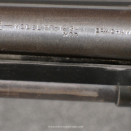 Winchester Model 1897 Takedown Canon long.28'' miroir Cal. 12 – Fabrication Tardive