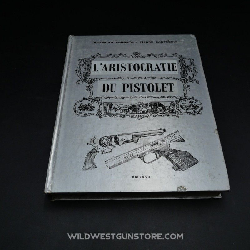 Book Collectible Guns The Aristocracy of the Pistol