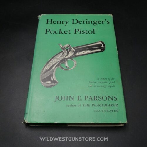 Deringer Antique Firearms Reference Book by John Parsons
