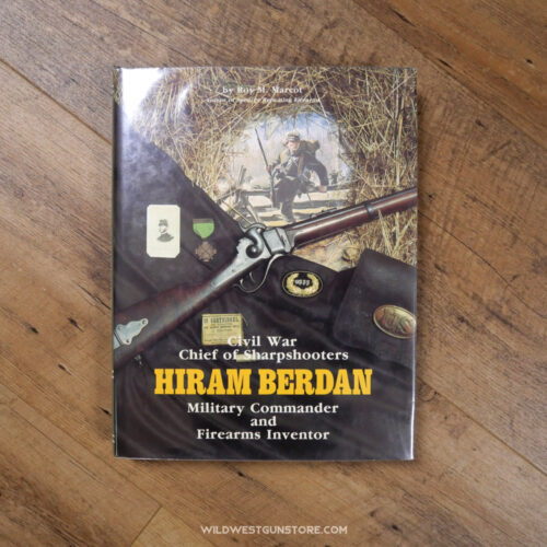 Roy Marcot Reference Book Hiram Berdan, Chief of Sharpshooters