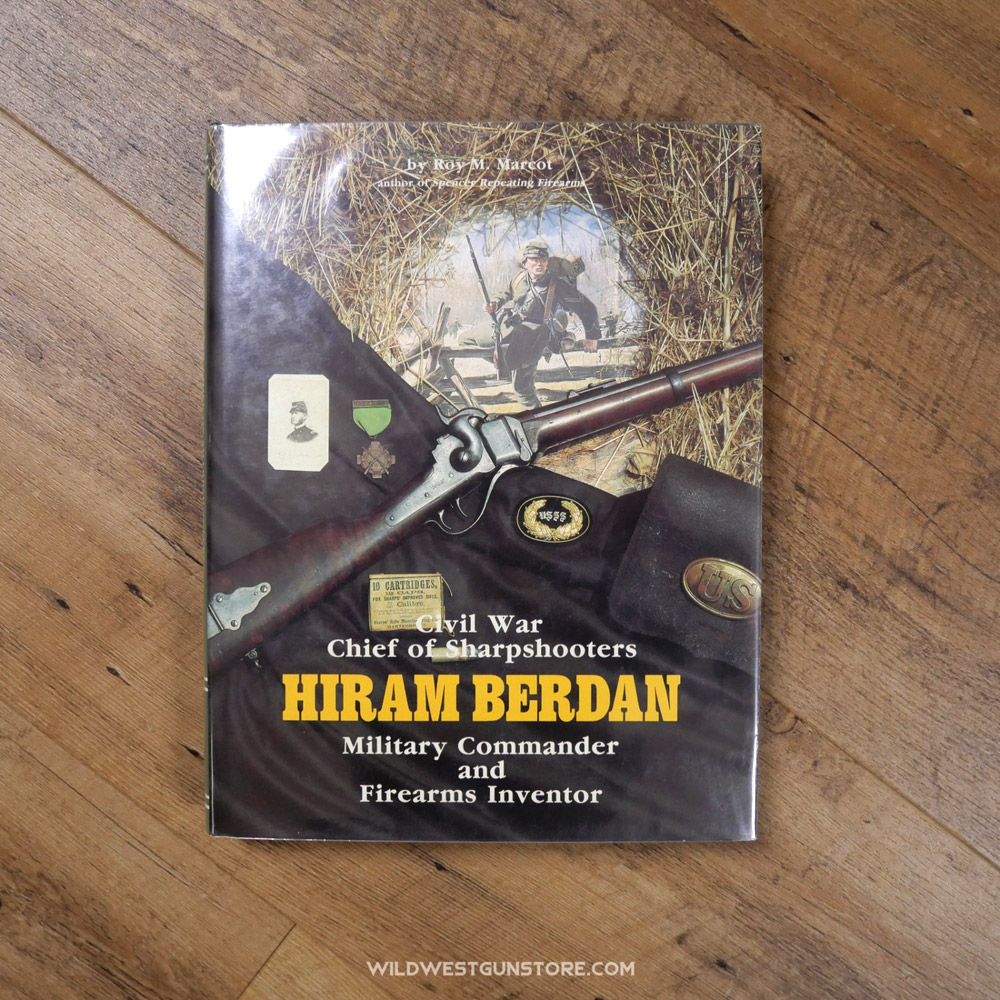 Roy Marcot Reference Book Hiram Berdan, Chief of Sharpshooters