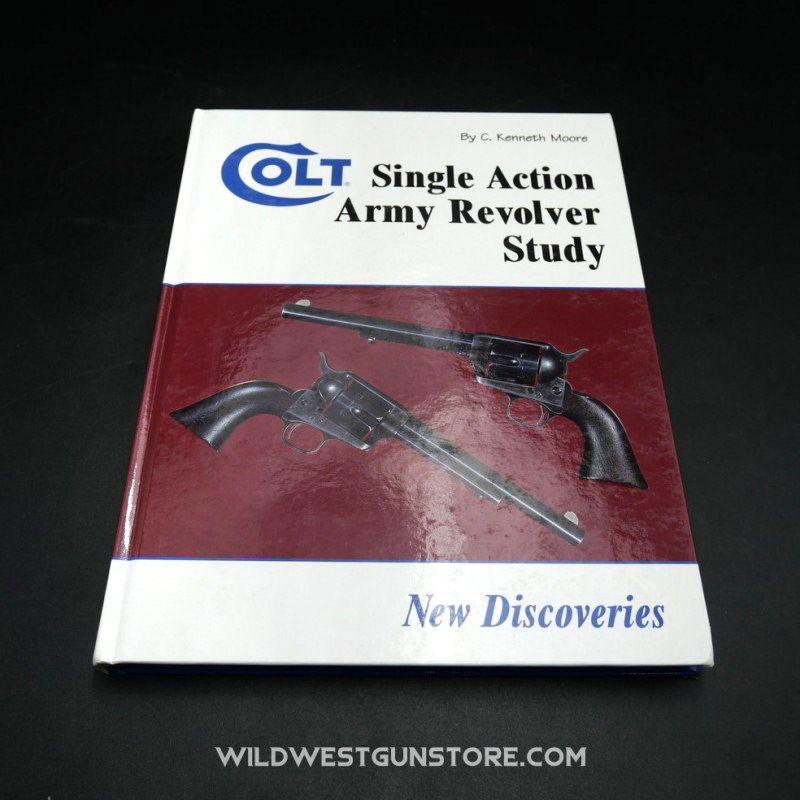 Livre Collection Colt Single Action Army K Moore