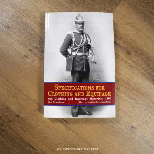Specification For Clothing And Equipage , War Departement 1897